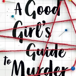 A Good Girl's Guide to Murder (A Good Girl's Guide to Murder) [Paperback]