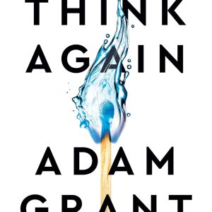 Think Again : The Power of Knowing What You Don't Know (Export ed.) [Paperback]