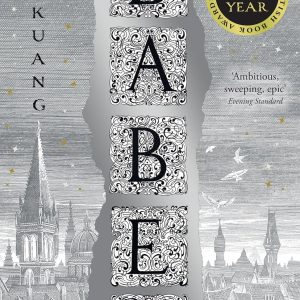 Babel : Or the Necessity of Violence: an Arcane History of the Oxford Translators' Revolution [Paperback]