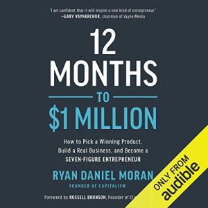 12 Months to $1 Million : How to Pick a Winning Product, Build a Real Business, and Become a Seven-Figure Entrepreneur [Hardcover]