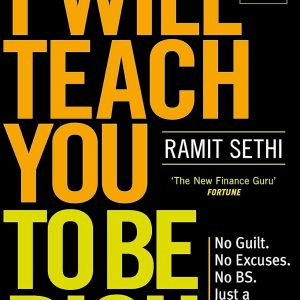 I Will Teach You to Be Rich (2nd Edition) : No guilt, no excuses - just a 6-week programme that works - now a major Netflix series [Paperback]