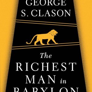 The Richest Man in Babylon [Paperback]