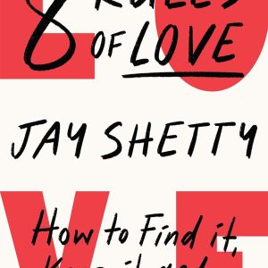 8 Rules of Love : How to Find it, Keep it, and Let it Go (Export ed.) [Paperback]