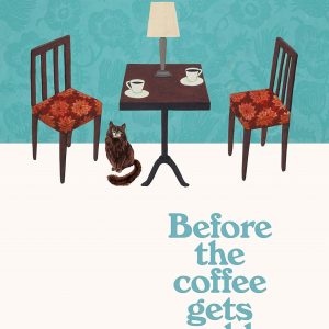 Before the Coffee Gets Cold [Paperback]