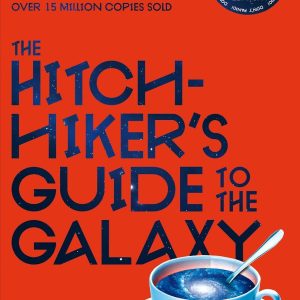 The Hitchhiker's Guide to the Galaxy : 42nd Anniversary Edition (The Hitchhiker's Guide to the Galaxy) [Paperback]