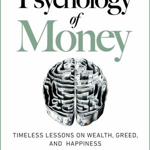The Psychology of Money: Timeless lessons on wealth, greed, and happiness Hardcover – March 2, 2021